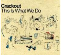 Crackout - This Is What We Do