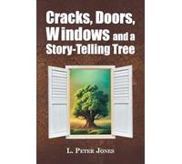 Cracks, Doors, Windows and a Story-Telling Tree