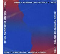Dirk. Cracks in Common Sense (CD)