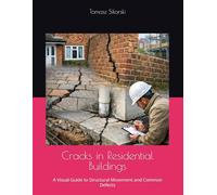 Cracks in Residential Buildings: A Visual Guide to Structural Movement and Common Defects