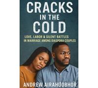 Cracks in the Cold: Love, Labor & Silent Battles in Marriage Among Diaspora Couples