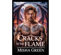 Cracks in the Flame: A Forbidden Grumpy Protector Dragon Shifter Romance