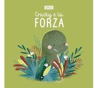Cracky e la forza. Ediz. illustrata