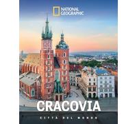 Cracovia. Città del mondo
