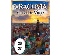 Cracovia Guía de viaje 2027