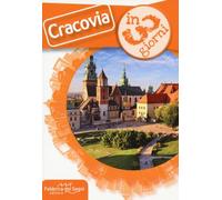 Cracovia in 3 giorni