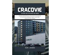 CRACOVIE GUIDE DE VOYAGE DE 2026: MAGIE MÉDIÉVALE, PLACES DE MARCHÉ ET PLUS DE PIEROGI QUE VOUS NE POUVEZ EN GÉRER