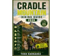 CRADLE MOUNTAIN HIKING GUIDE: 10