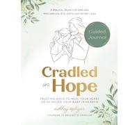 Cradled in Hope: Guided Journal