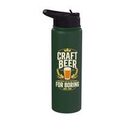Craft Beer Because Life Is Too Short For Boring Birra Stainless Steel Insulated Water Bottle