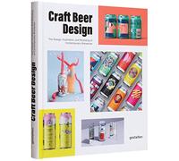 Craft Beer Design: The Design, Illustration and Branding of Contemporary Breweries
