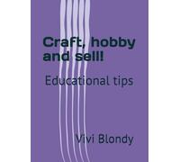 Craft, hobby and sell!: Educational tips
