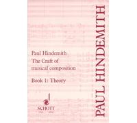Craft of Musical Composition: Book One, Theory