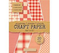 Craft Paper Book - Ginghams, Checks, and Plaids - Tomato Red: 20 unique textile texture patterns, double-sided, 8.5" x 11" booklet for scrapbooking, ... collage, card making, and other paper crafts