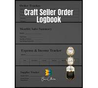 Craft Seller Order Logbook: Simple Black & White Business Tracker for Recording Orders, Managing Expenses, and Setting Business Goals