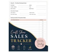 Craft Show Sales Tracker: Maker's Market Sales Log and Booth Expense Record: Financial Logbook for Craft Artists, Woodworkers, Knitters, and Jewelry Makers