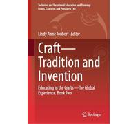 Craft-Tradition and Invention: Educating in the Crafts - The Global Experience, Book Two: 40