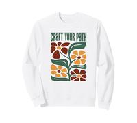 Craft Your Path Artsy Boho Floral Positive Citazione Felpa
