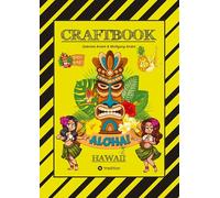 CRAFTBOOK - 100 TOLLE HAWAII MOTIVE - INSELN - STRAND - MEERESBEWOHNER - WITZIGE URLAUBER - KNIFFLIGE RÄTSEL UND AUFGABEN - SCHIFFE - TAUCHER: HAWAII
