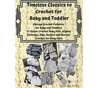 Craftdrawer Cra Timeless Classics to Crochet for Baby and Toddlers - (Tascabile)