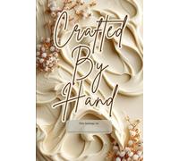 Crafted By Hand - Elegant Floral Sketchbook for Creative Women | 150 Blank Pages | 6x9” Softcover Notebook