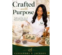 Crafted with Purpose: Faith and the Art of Natural Soapmaking