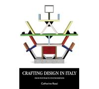 Crafting Design in Italy: From Post-War to Postmodernism