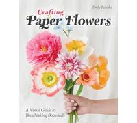 Crafting Paper Flowers: A Visual Guide to Breathtaking Botanicals