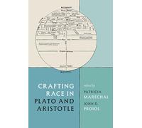 Crafting Race in Plato and Aristotle