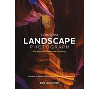 Ben Willmore Crafting the Landscape Photograph with Lightroom Classi (Tascabile)
