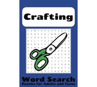 Crafting Word Search Puzzle Book: Word Searches with Easy to Read Print about Crafting, Scrapbooking, Knitting, and More / 6x9 inches / 50+ Puzzles / ... Gifts, and Free Time and Exercise Your Mind
