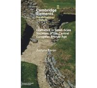 Craftwork in Small-Scale Societies of the Central European Bronze Age