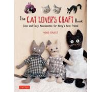 Crafty Cat Lovers The Cat Lover's Craft Book (Tascabile)