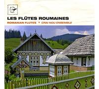 Crai Nou Ensemble - Romania: Il Flauto Di Pan