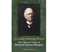 Craig A Bauer A Leader Among Peers (Tascabile)