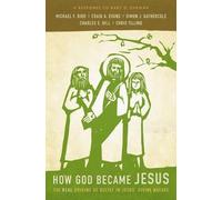 Chris Tilling Craig A. Evans Simon Gathercole Charle How God Became (Tascabile)