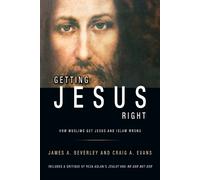 Craig A Evans Jame Getting Jesus Right: How Muslims Get Jesus and I (Tascabile)