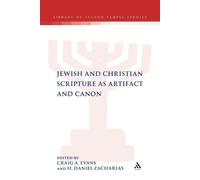 Craig A. Evans Jewish and Christian Scripture as Artifact and Canon (Tascabile)