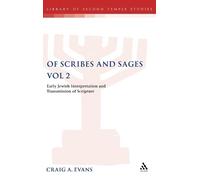Craig A. Evans Of Scribes and Sages, Vol 2 (Copertina rigida)