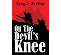 Craig A Godfrey On the Devil's Knee (Tascabile)