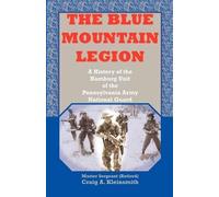 Craig A Kleinsmith The Blue Mountain Legion (Tascabile)