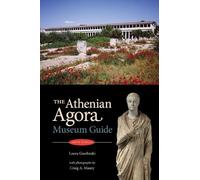 Craig A. Mauzy Laura Gawlinski The Athenian Agora Museum Guide (Tascabile)