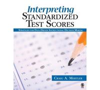 Craig A. Mertler Interpreting Standardized Test Scores (Tascabile)