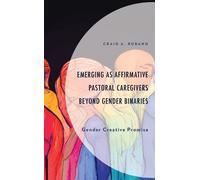 Craig A. Rubano Emerging as Affirmative Pastoral Caregivers B (Copertina rigida)