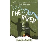 Craig A Smith The River (Tascabile)