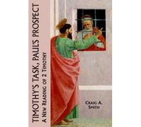 Craig A. Smith Timothy's Task, Paul's Prospect (Copertina rigida)