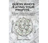 Craig A. Whitfield Guess Who's Eating Your Profits... (Copertina rigida)