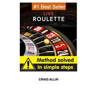Craig Allin Live Roulette Method Solved In Simple Steps (Tascabile)