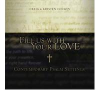 Craig and Kristen Colson - Fill Us With Your Love (US Import)