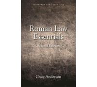Craig Anderson Roman Law Essentials (Copertina rigida) Edinburgh Law Essentials